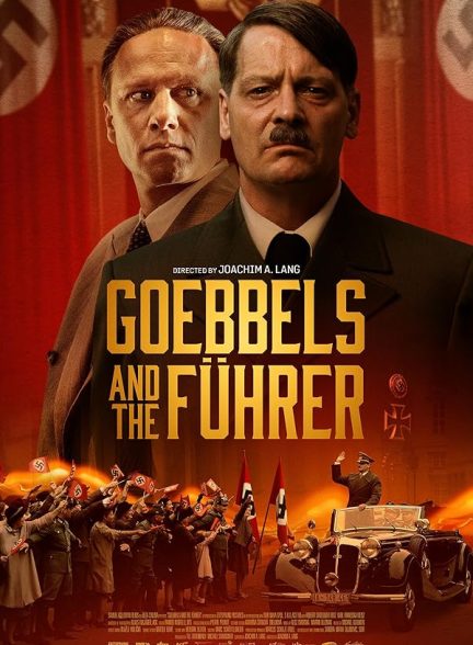 دانلود فیلم گوبلز و پیشوا | Goebbels and the Führer 2024