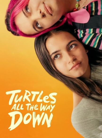 دانلود فیلم لاک پشت ها تمام راه پایین | Turtles All the Way Down 2024