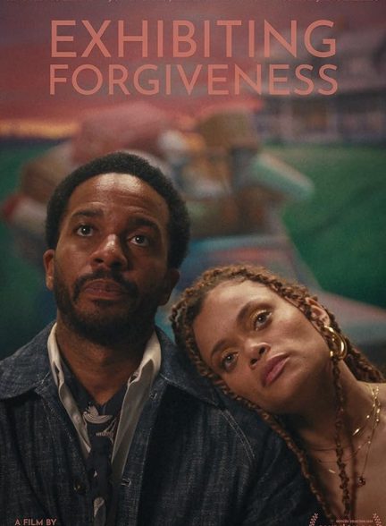 دانلود فیلم نمایش بخشش | Exhibiting Forgiveness 2024