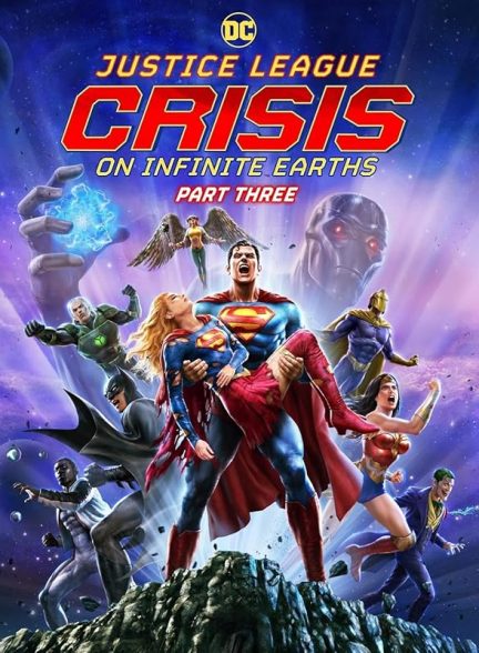 دانلود فیلم Justice League: Crisis on Infinite Earths – Part Three 2024