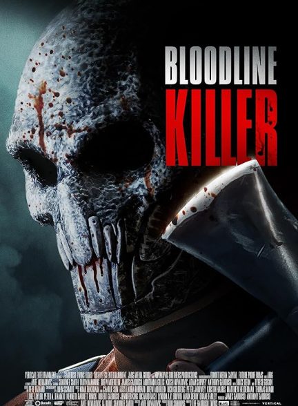 دانلود فیلم قاتل خط خون | Bloodline Killer 2024