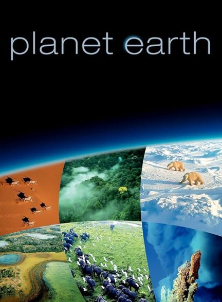 دانلود سریال سیاره‌ی زمین | Planet Earth 2006