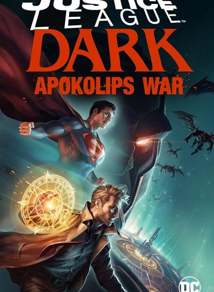 دانلود فیلم لیگ عدالت تاریک جنگ آپوکلیپس| 2020 Justice League Dark: Apokolips War