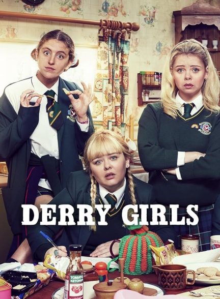 دانلود سریال دختران دری | Derry Girls 2018