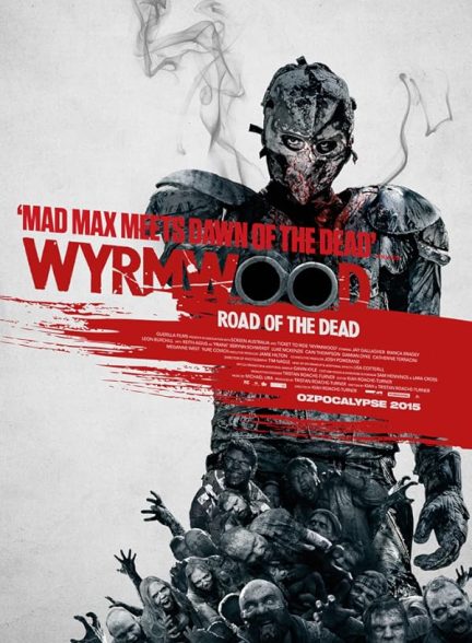 دانلود فیلم Wyrmwood: Road of the Dead 2014