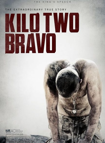 دانلود فیلم کیلو دو براوو 2024 Kilo Two Bravo