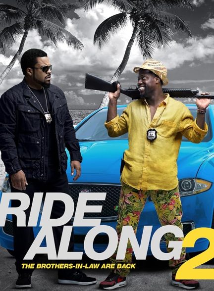 دانلود فیلم 2016 Ride Along 2