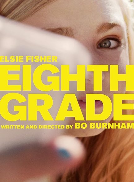 فیلم Eighth Grade کلاس هشتم 2018