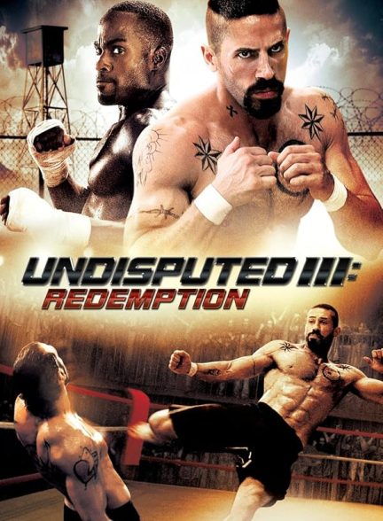 دانلود فیلم شکست‌ناپذیر 3 | 2010 Undisputed 3: Redemption