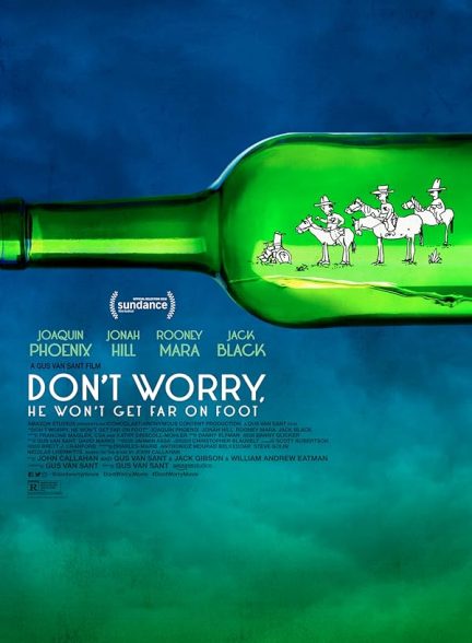 دانلود فیلم نگران نباشید، او با پای پیاده زیاد دور نخواهد شد | 2018 Don’t Worry, He Won’t Get Far on Foot