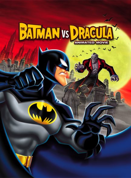 دانلود فیلم بتمن علیه دراکولا | 2005  The Batman vs. Dracula