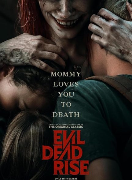 دانلود فیلم ظهور مرده شیطانی Evil Dead Rise 2023