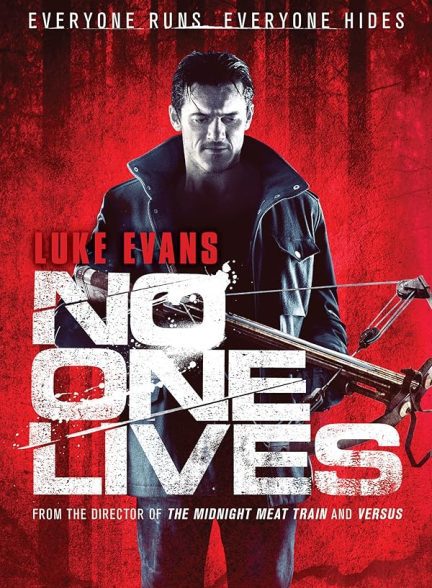 دانلود فیلم هیچ کس زنده نیست No One Lives 2012