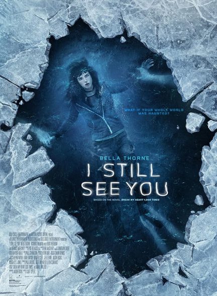 دانلود فیلم من هنوز هم تو را می بینم | I Still See You 2018