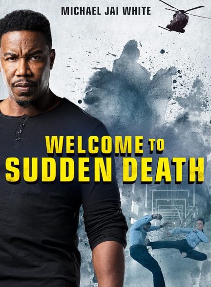 دانلود فیلم به مرگ ناگهانی خوش آمدید 2020 |Welcome to Sudden Death