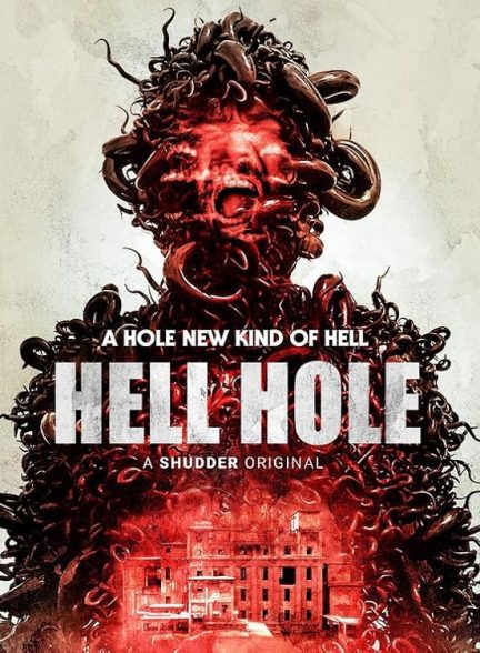 دانلود فیلم  چاه جهنمی Hell Hole 2024