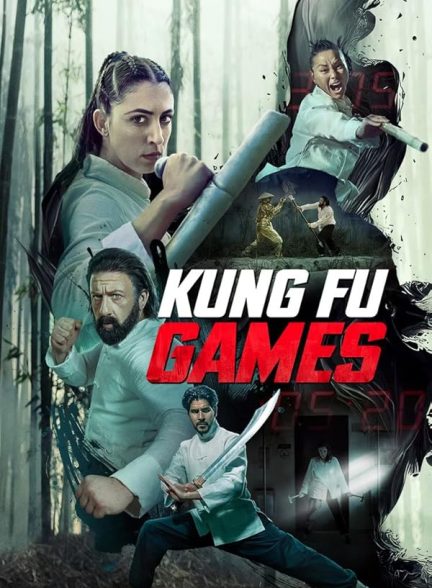 دانلود فیلم بازی های کونگ فو Kung Fu Games 2024