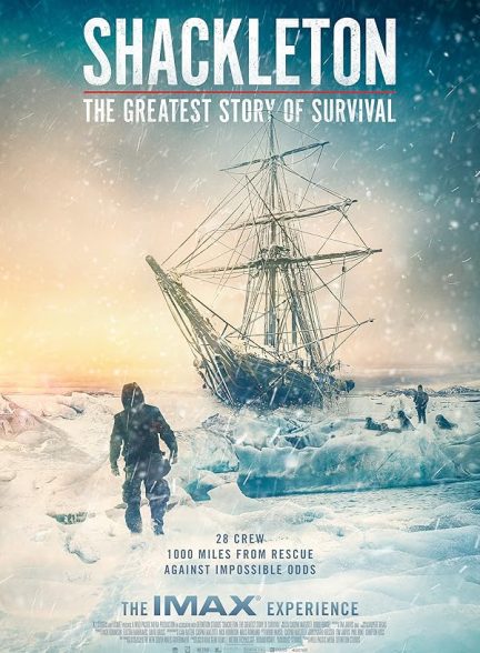 دانلود فیلم Shackleton: The Greatest Story of Survival 2023