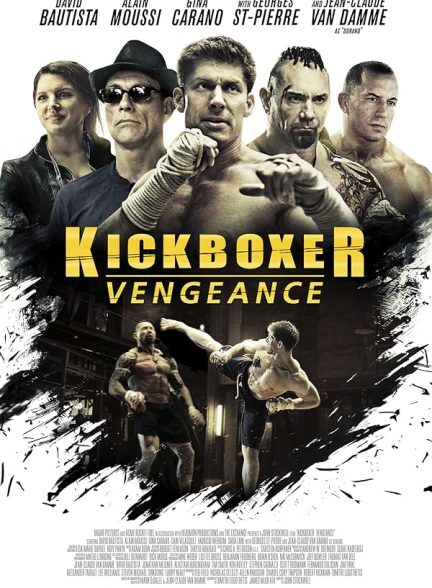 دانلود فیلم کیک‌بوکسر انتقام | 2016 Kickboxer: Vengeance