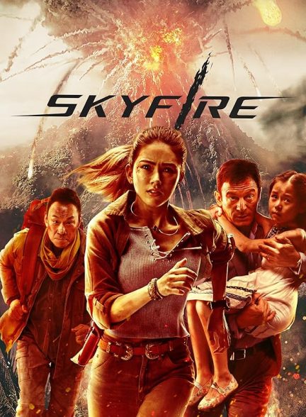 فیلم آسمان آتش Skyfire 2019