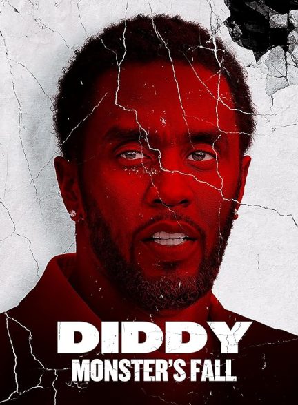 دانلود فیلم Diddy: Monster’s Fall 2025