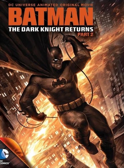 دانلود فیلم Batman: The Dark Knight Returns, Part 2 2013