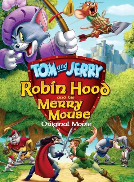 دانلود فیلم Tom and Jerry: Robin Hood and His Merry Mouse 2012