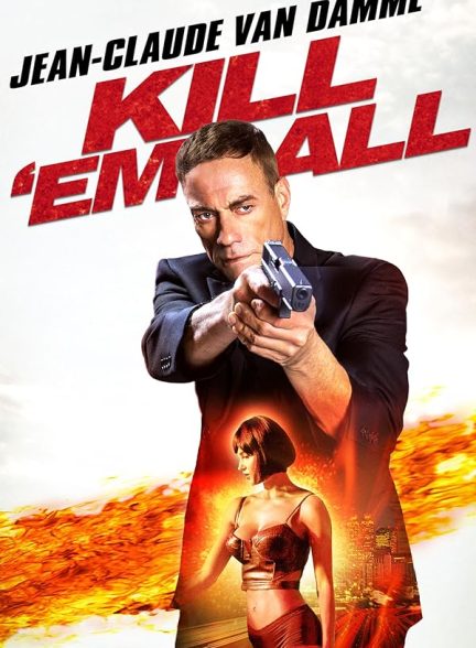 دانلود فیلم Kill ‘Em All 2017