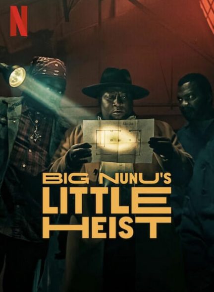 دانلود فیلم Big Nunu’s Little Heist 2023